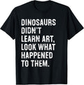 Funny Art Teacher Dinosaurs Typography Gifts