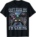 Can't Hear You I'm Gaming Video Game Lover 90s Style Gamer T-Shirt