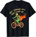 Ride Cycle Goin' Through Hell Don't Mind Me Tees
