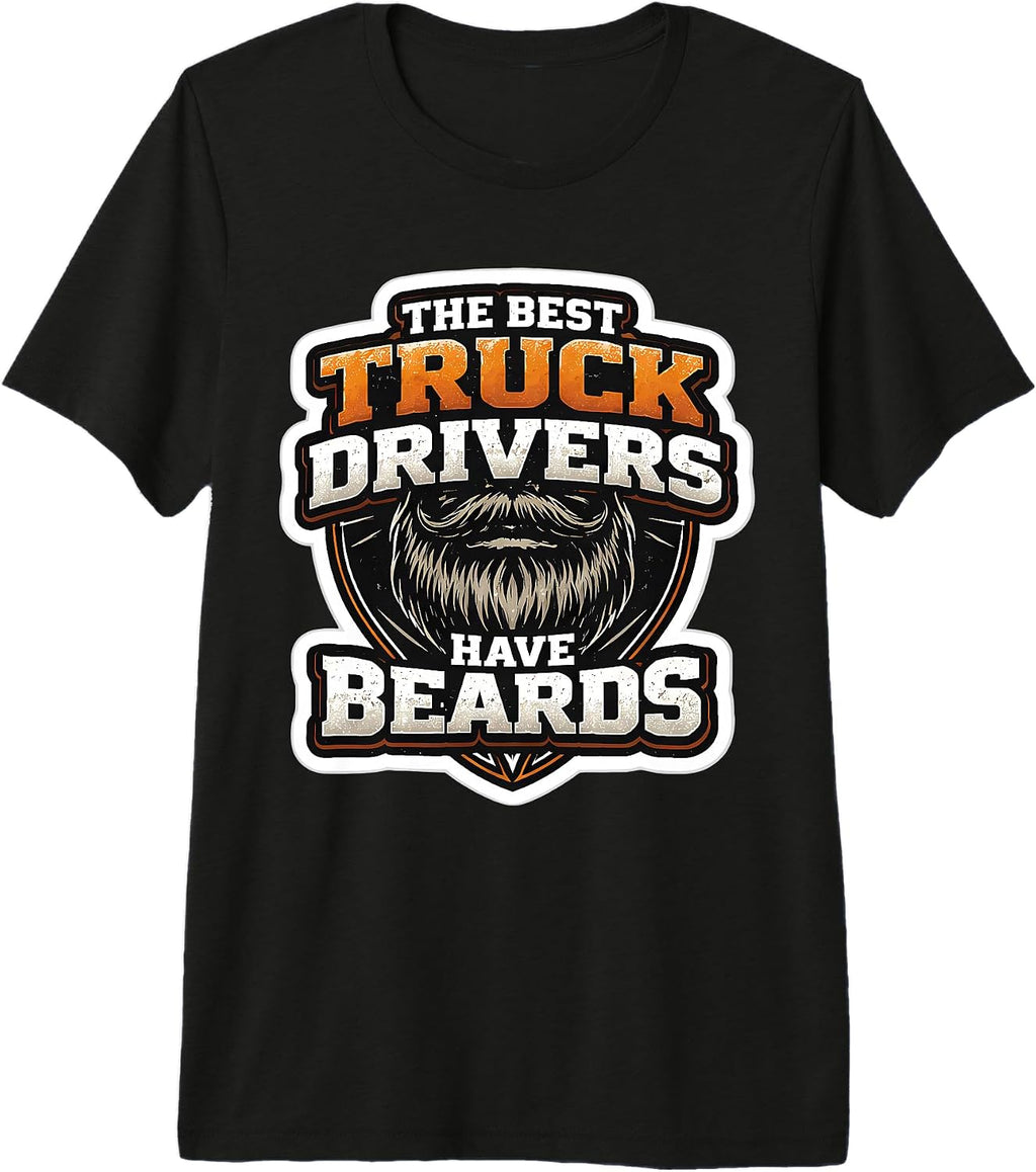 The Best Truck Drivers Have Beards Merch