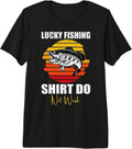Lucky fishing and lucky fishing shirt don not wash