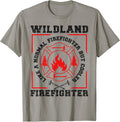 Wildland Firefighter But Cooler Wildland Fireman T-Shirt