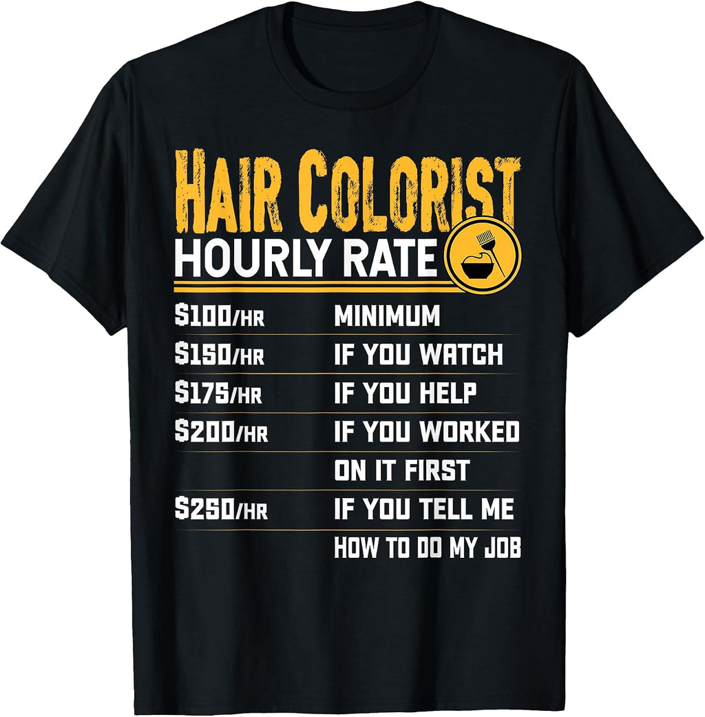 Best Hair Colorist Gifts Shirt