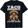 Taco Emergency Call 9 Juan Juan Shirt Cinco De May