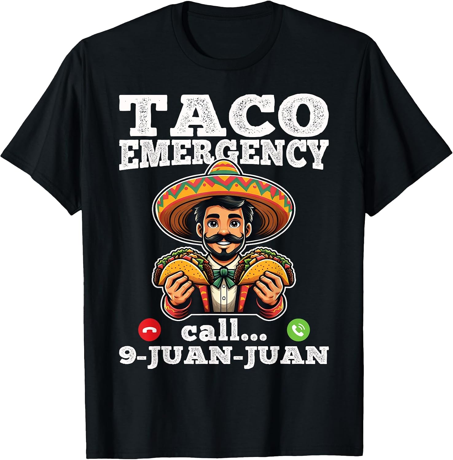 Taco Emergency Call 9 Juan Juan Shirt Cinco De May