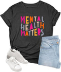 Mental Health Shirt Women Mental Health Matters Shirt Therapist Shirts Inspirational T Shirts Motivational Gift Tops