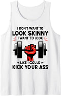 Funny I Dont Want To Look Skinny Gift for Women
