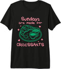 Funny Croissant Lover Bakery Breakfast Food Brunch