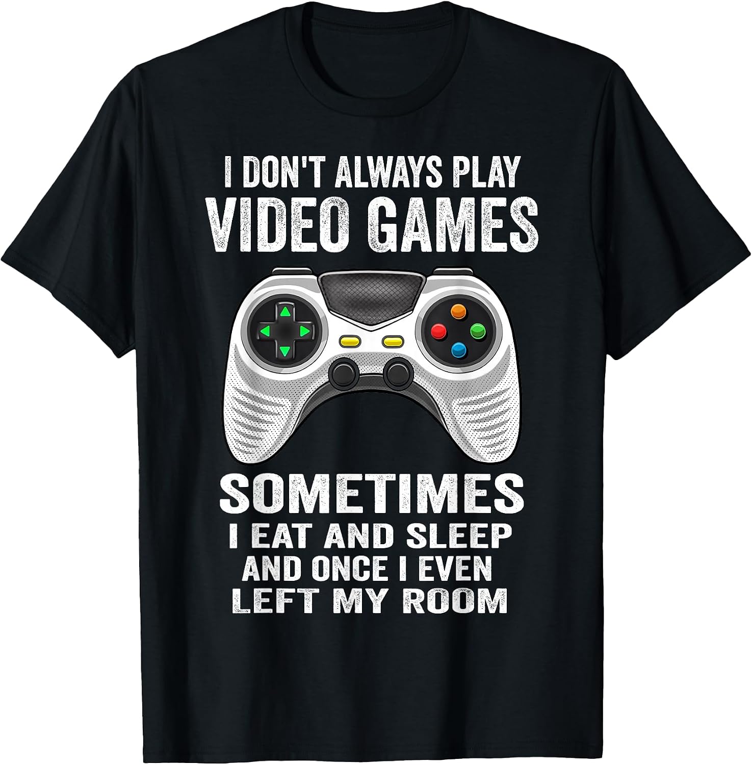 Funny Gift Idea Gamers Gaming Tee