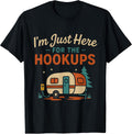 Motorhome Here for the Hookups Campers Apparel