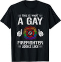 This is What A Gay Firefighter Looks Like T-Shirt