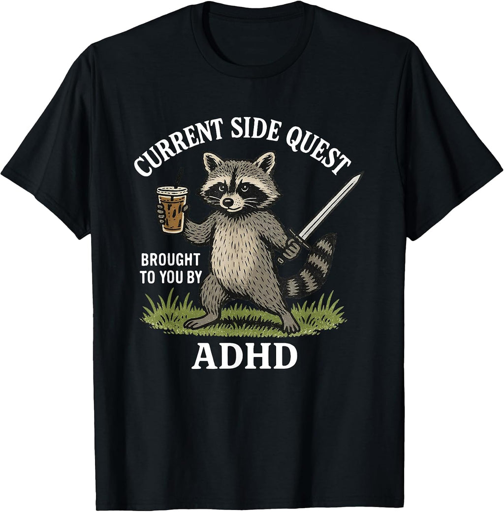 Raccoon Current Side Quest Brought Tees
