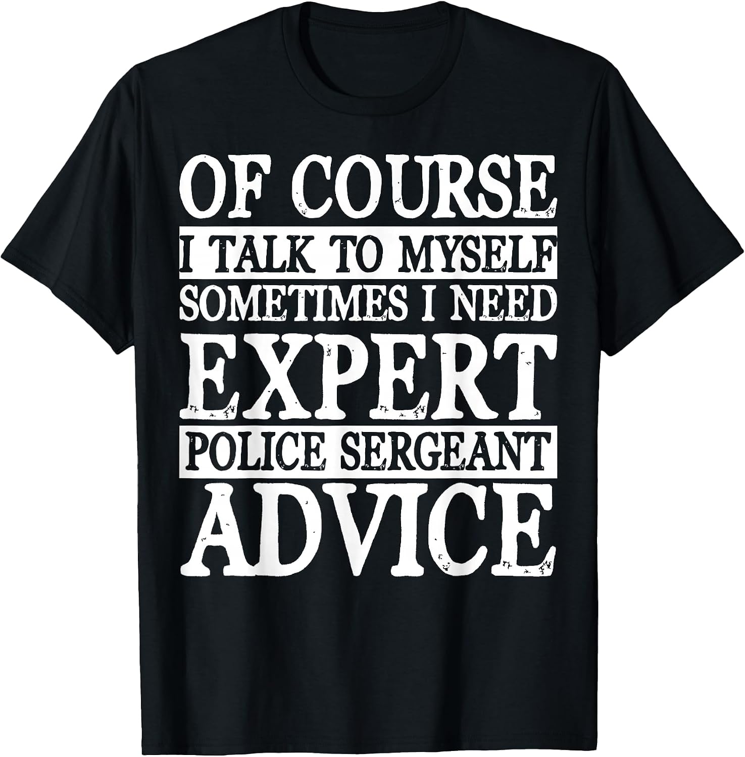 Cool Police Sergeant Humor Quote Merch