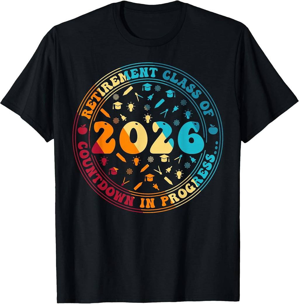 Funny Retirement Class Of 2026 For Men & Women