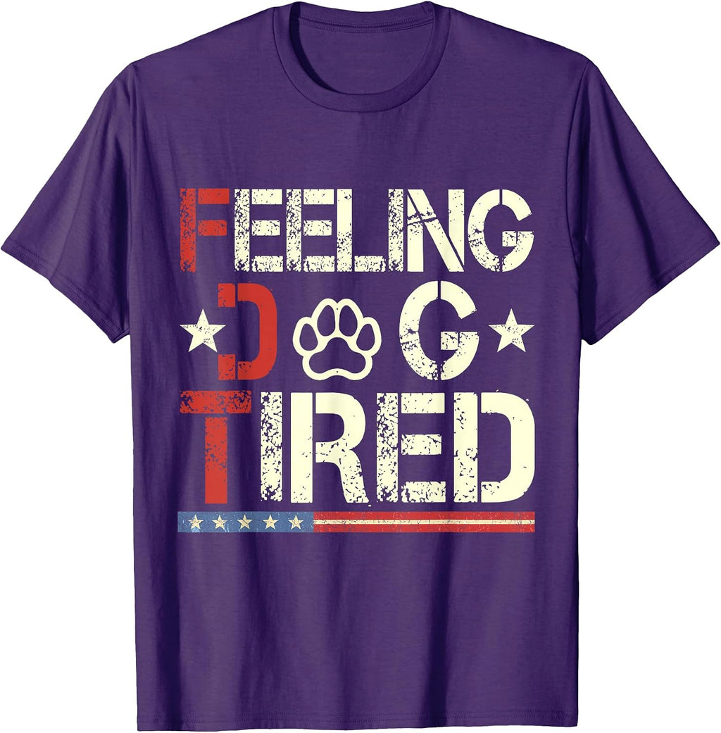 Feeling Dog Tired T-Shirt