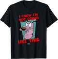 Courage The Cowardly Dog Not Gonna Like T-Shirt Small