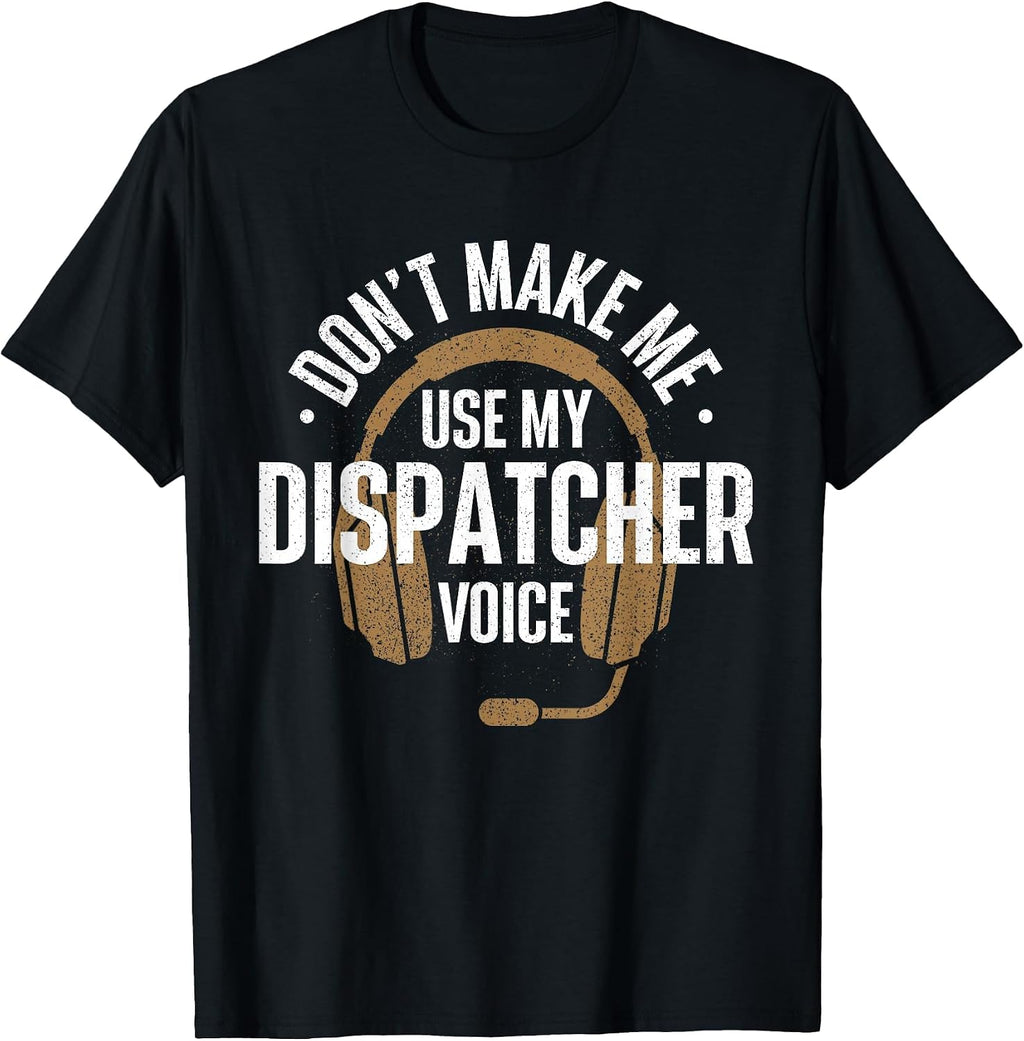 Funny Dispatcher Shirts