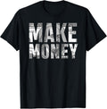 Make Money Shirts and Apparel