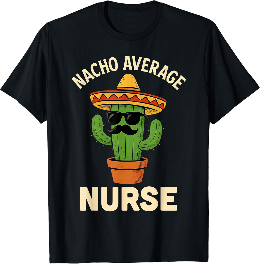 Nacho Average Nurse Merch Store