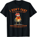 I Don't Fart I Just Whisper in My Pants Chicken Humor T-Shirt
