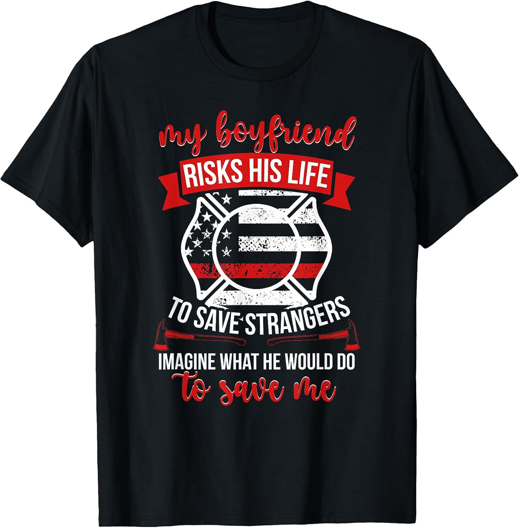 My Boyfriend Fire Girlfriend Firefighter Girlfriend T-Shirt