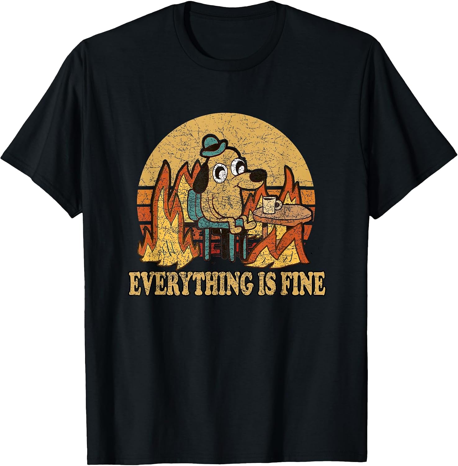Funny Meme Dog Everything Is Fine Tee