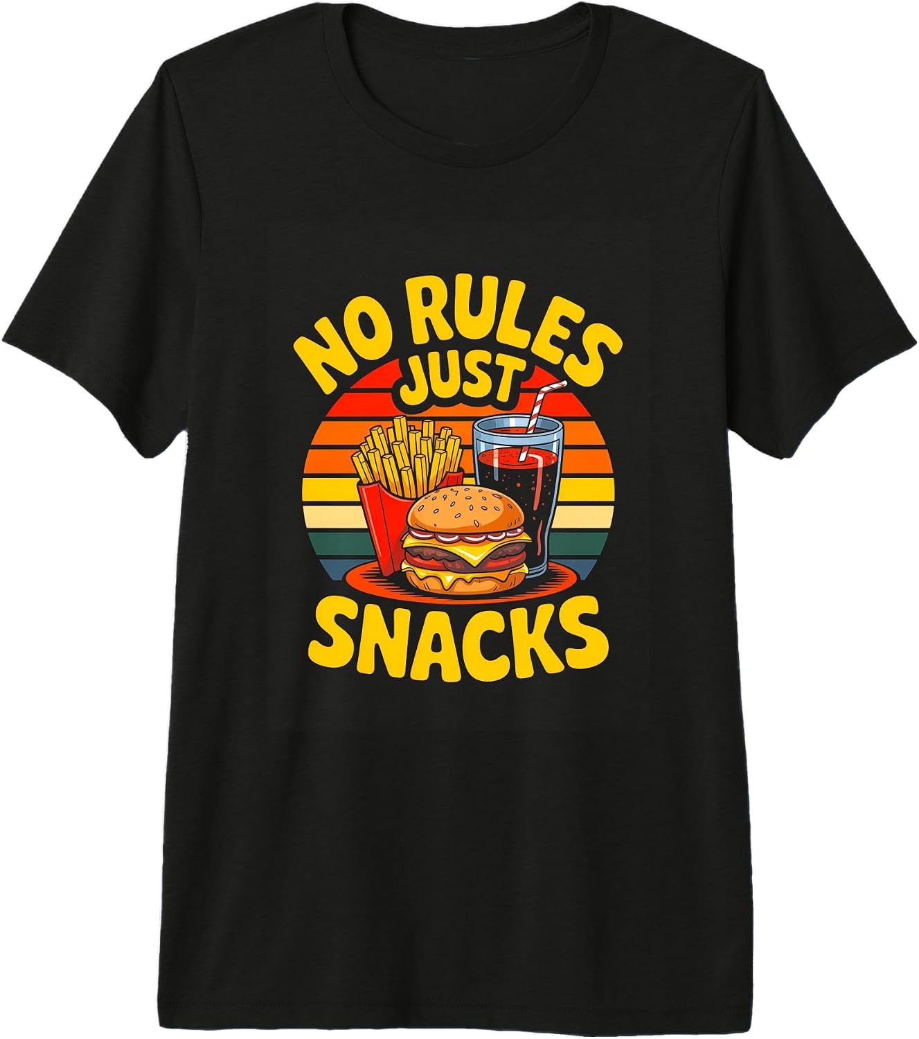 Funny Junk Food No Rules Snacks Lover