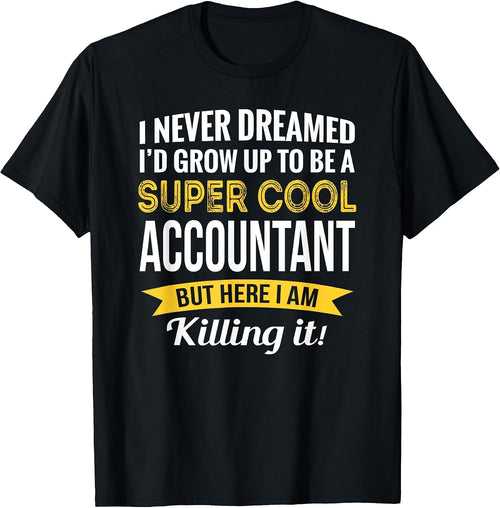 Accountant Shirts Only