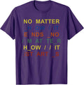 No Matter How It Ends No Matter How It Starts