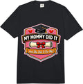 My Mommy Did It Graduation Mom Girl Mother Merch