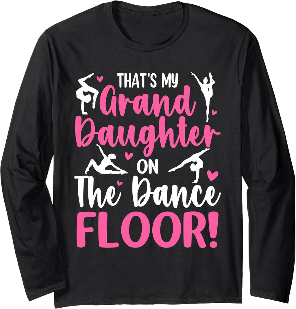 That's My Granddaughter On The Dance Floor Shirts
