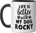 Dog Name Rocky Life Is Better With My Dog Named Rocky Ceramic Mug, Black/White