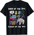 Born in the 80's Raised in the 90's Tees