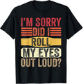 Did I Roll My Eyes Out Loud Gifts Merch