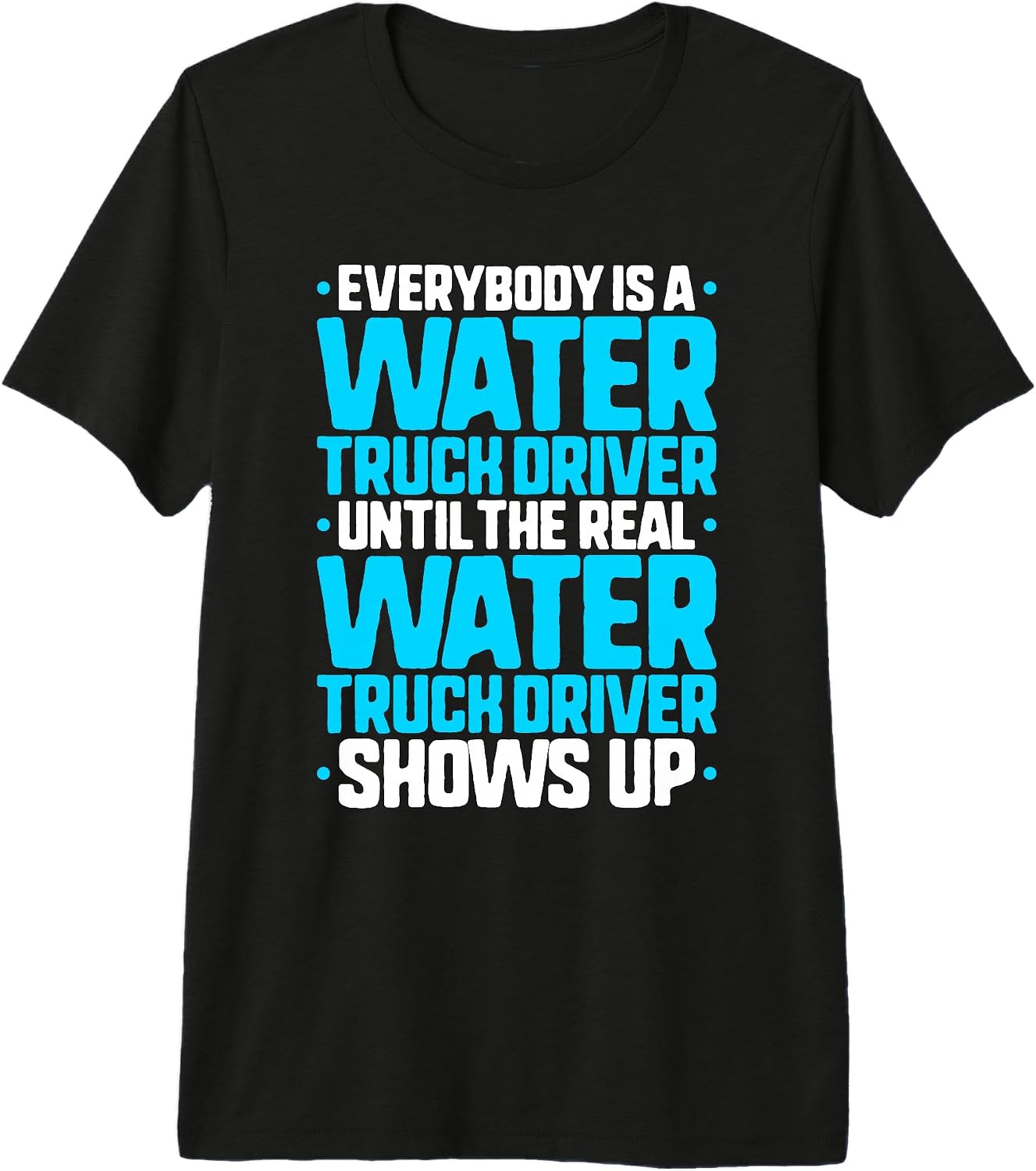 Water Truck Driver Designs