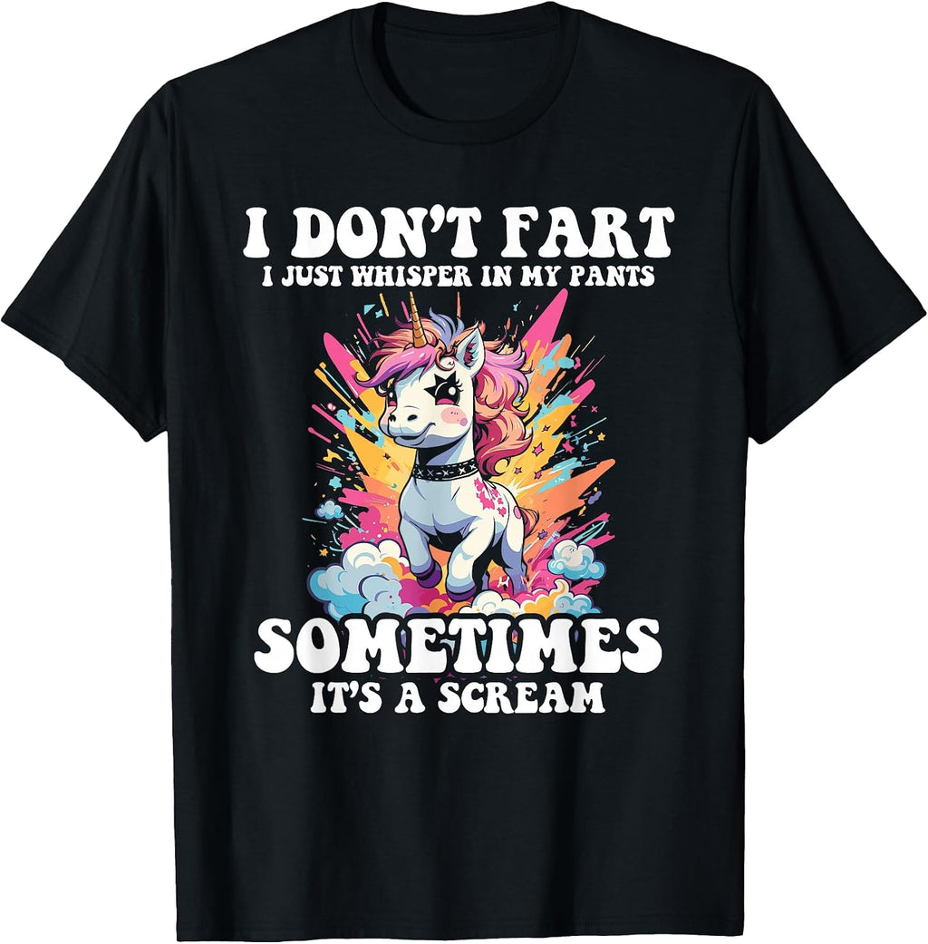 I Don't Fart I Whisper in My Pants - Funny Unicorn T-Shirt