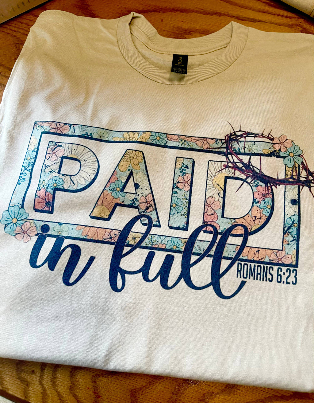 Paid in Full Romans 6:23 Tshirt