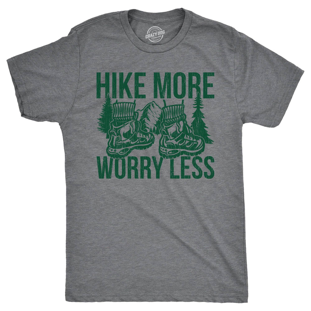 Hike More Worry Less Men's T Shirt