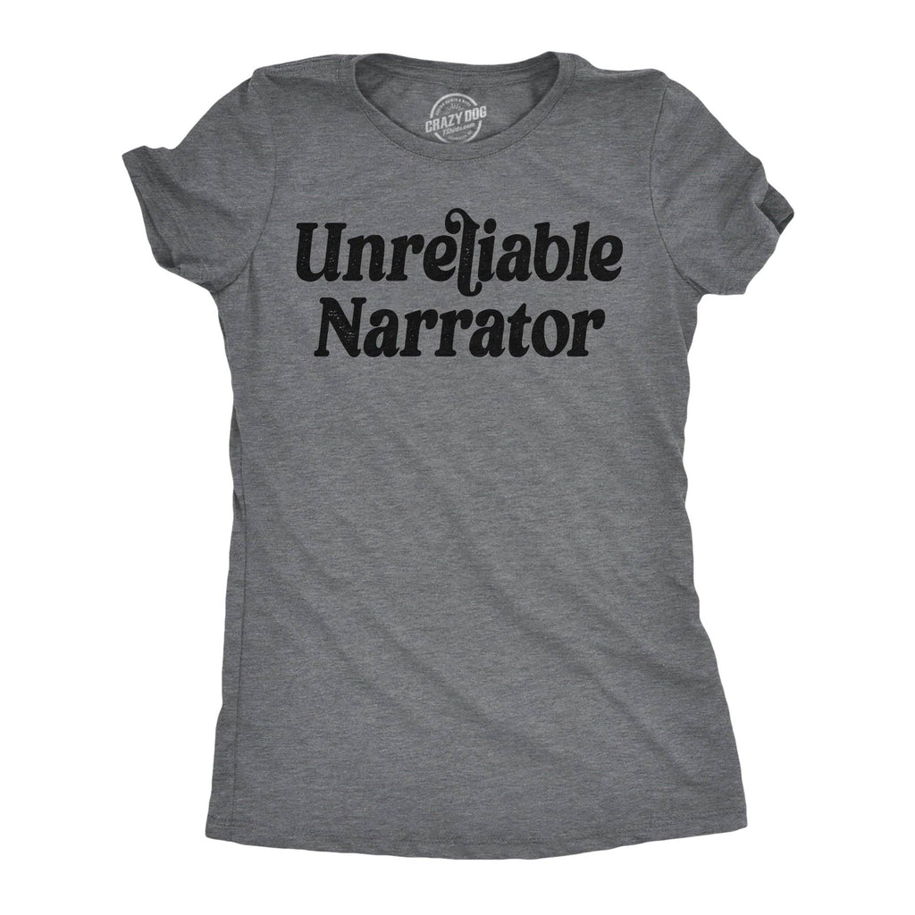 Unreliable Narrator Women's T Shirt
