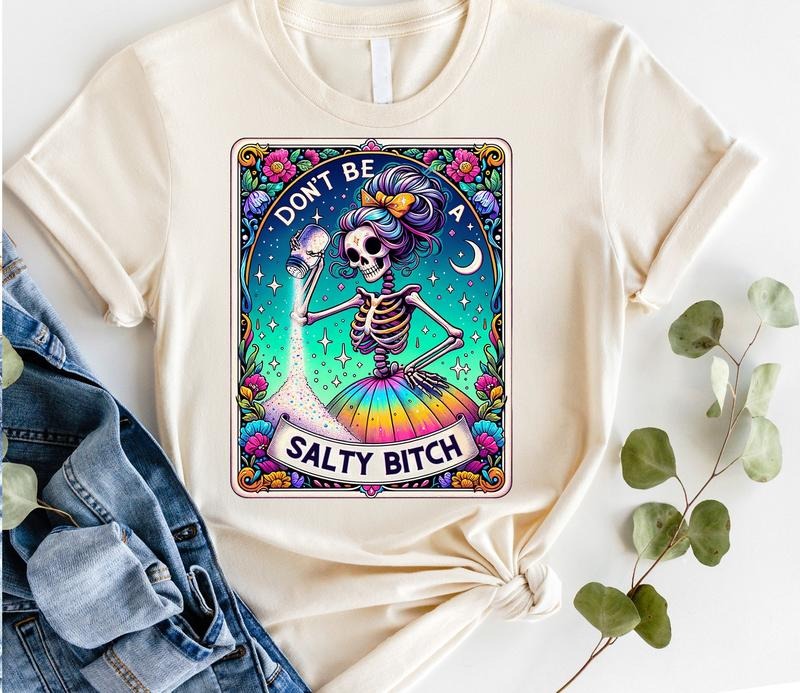 #812 Don'T Be Salty B Tarot Card Print Crew Neck Shirt T-Shirts
