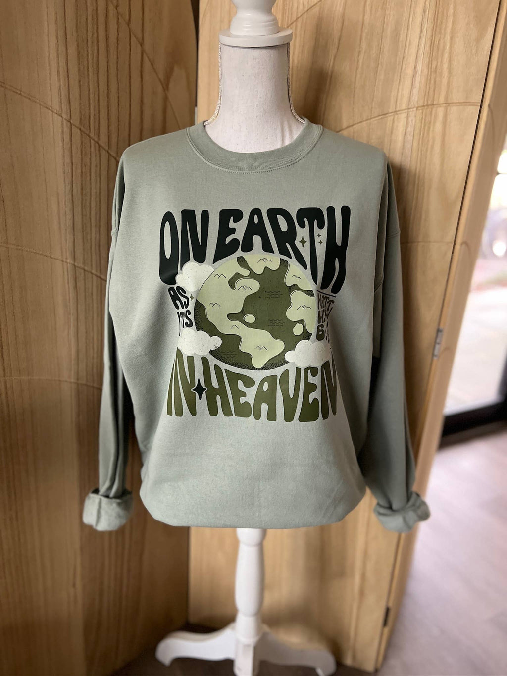 On Earth As It Is in Heaven On Stonewash Green Sweatshirt