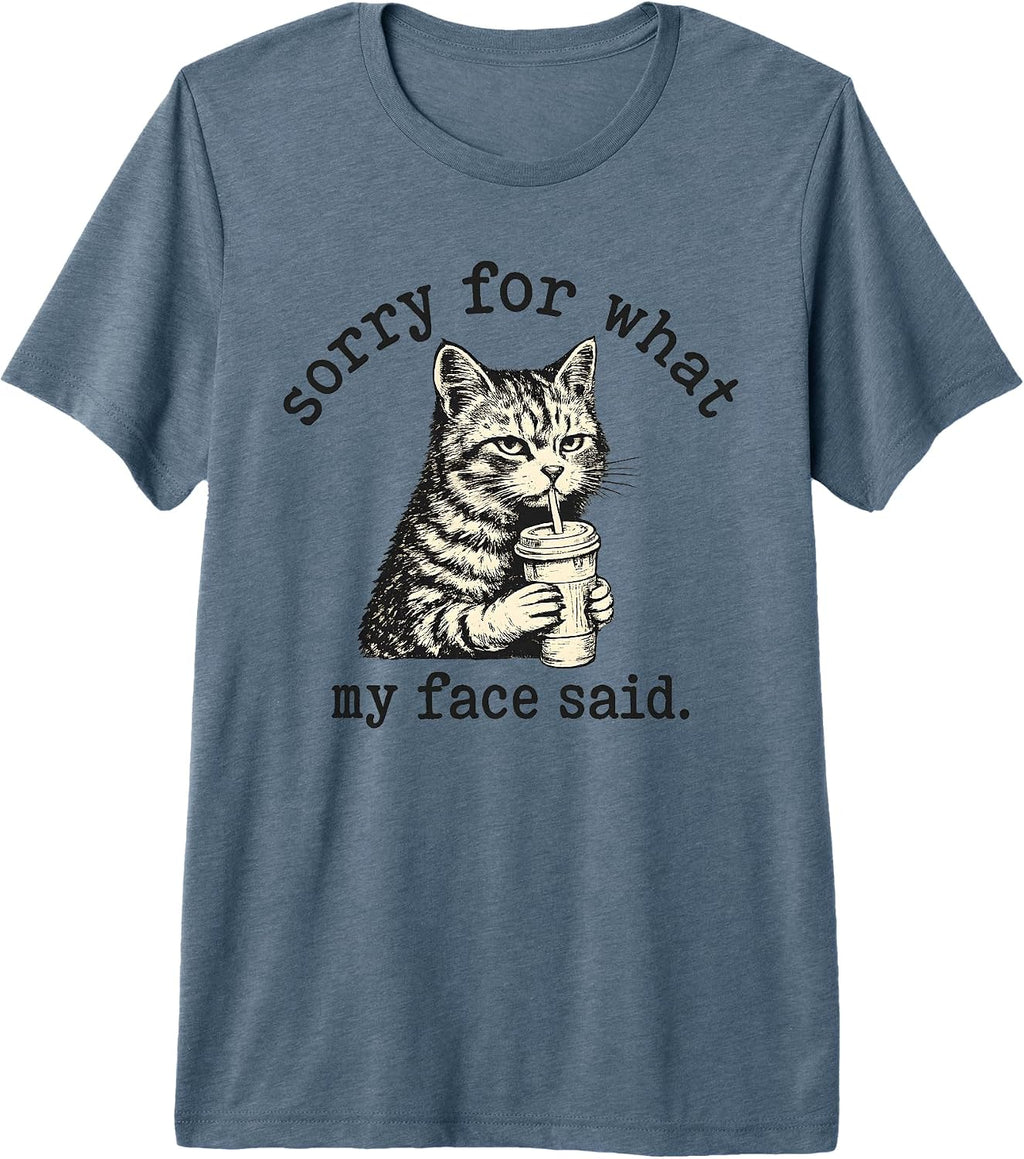 Sorry For What My Face Said Cat