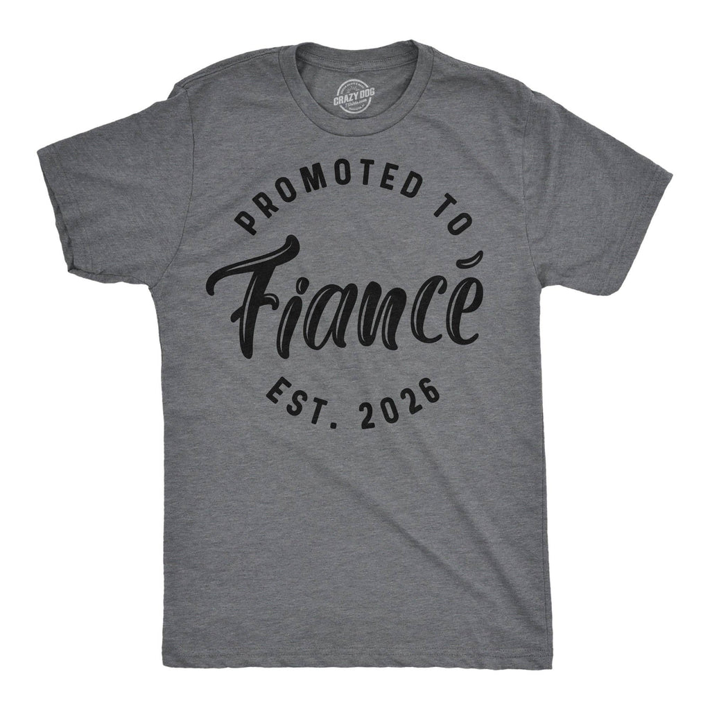 Promoted To Fiance 2026 Men's T Shirt