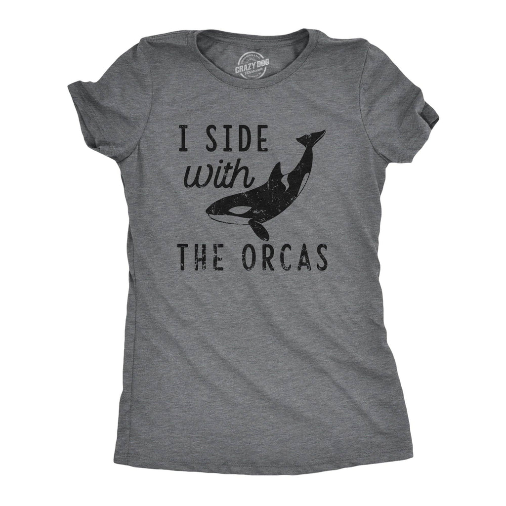 I Side with the Orcas Women's T Shirt