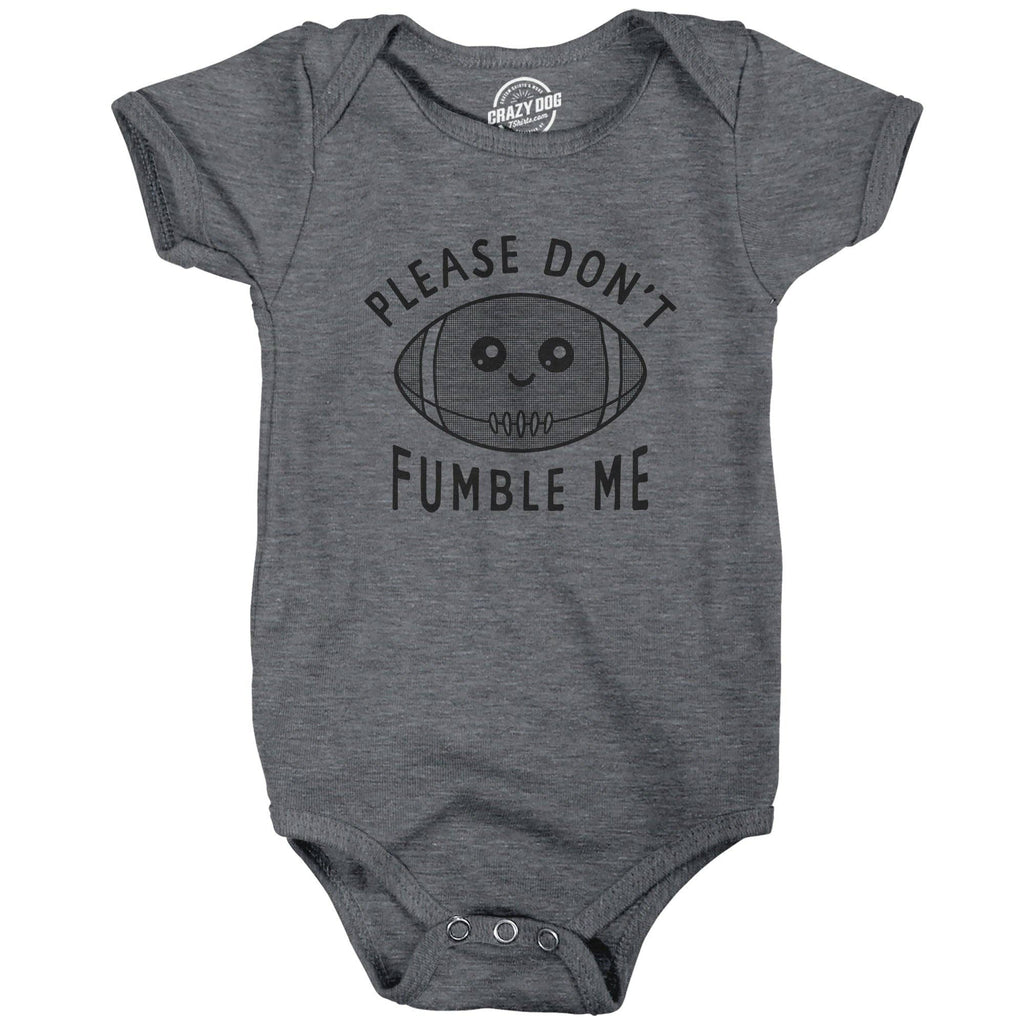 Please Dont Fumble Me Baby Bodysuit