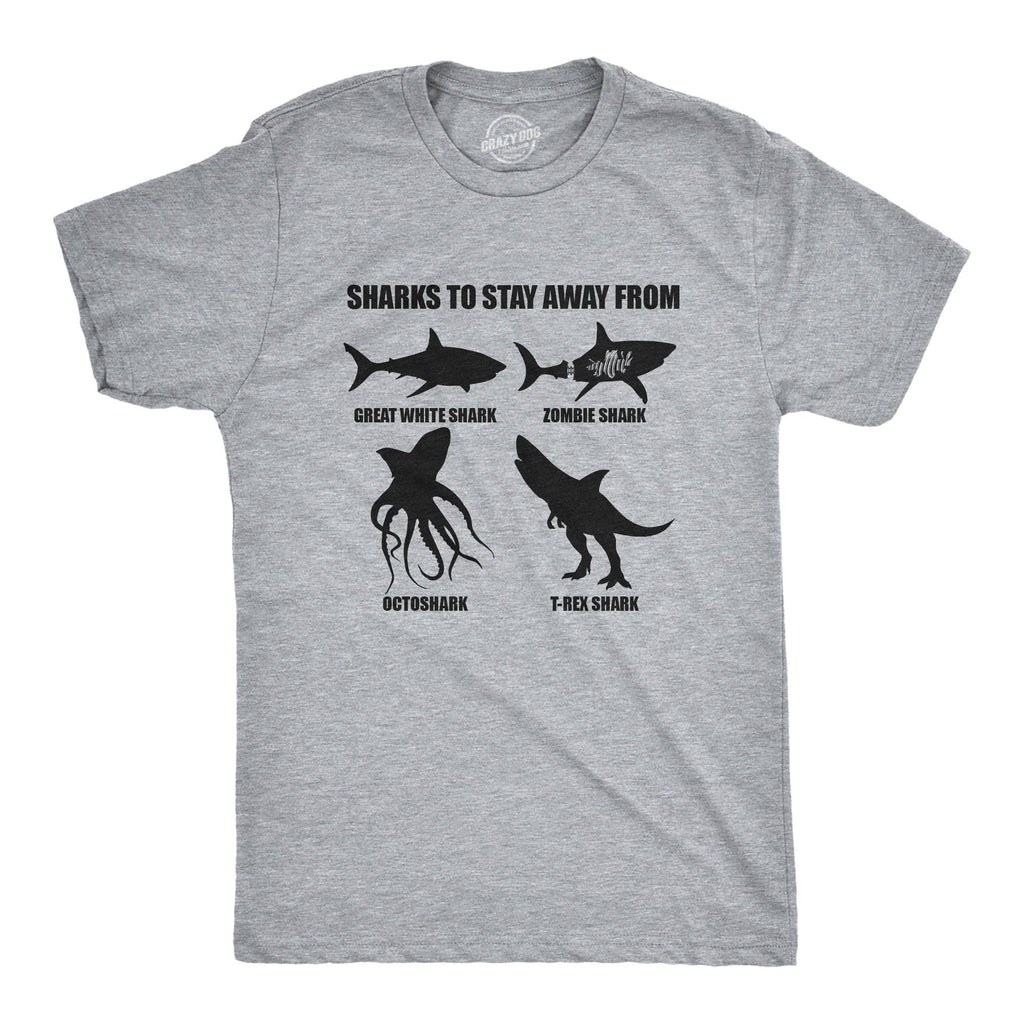 Sharks To Stay Away from Men's T Shirt