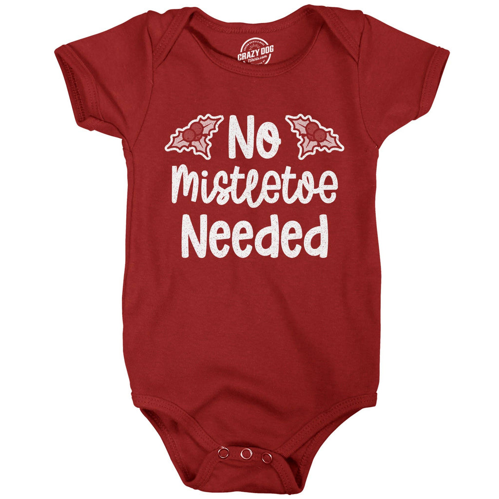 No Mistletoe Needed Baby Bodysuit