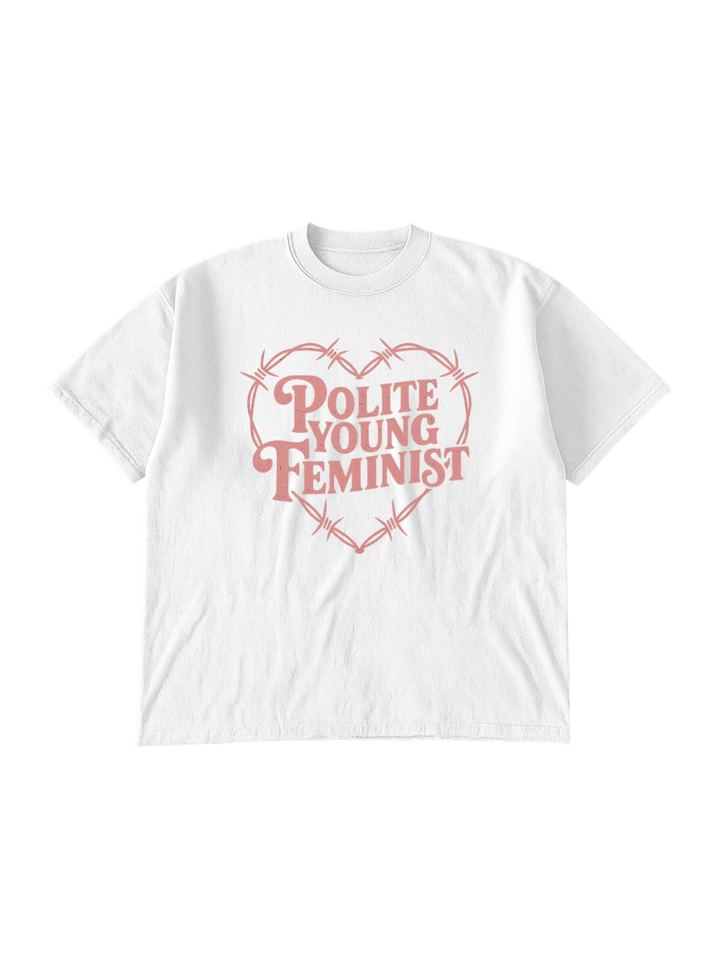 Polite Young Feminist Graphic Tee  - White