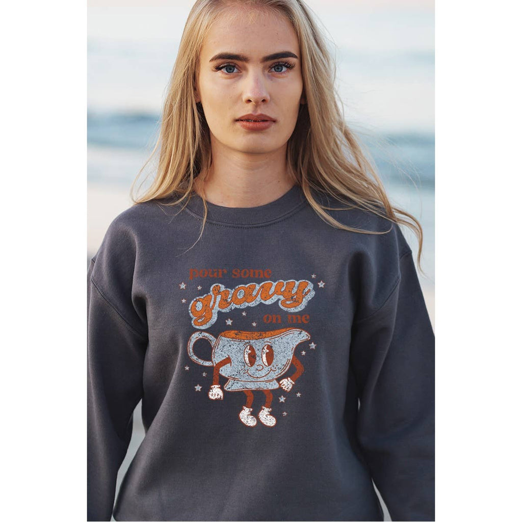 Pour  Some Gravy On Me  Vintage Graphic Sweatshirts