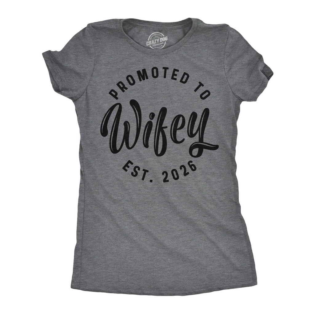 Promoted To Wifey 2026 Women's T Shirt